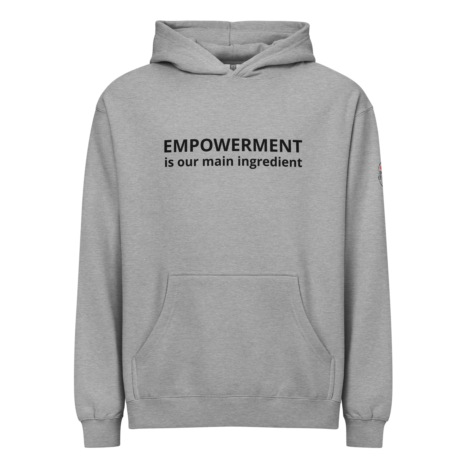Gray hoodie with 'EMPOWERMENT is our main ingredient' text on a white background