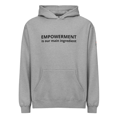 Gray hoodie with 'EMPOWERMENT is our main ingredient' text on a white background